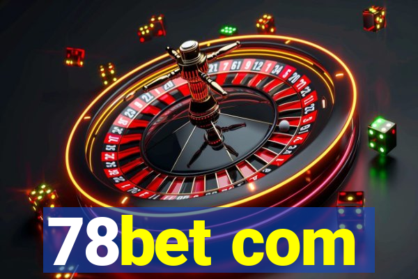 78bet com